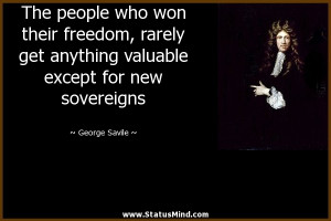 ... except for new sovereigns - George Savile Quotes - StatusMind.com
