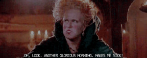 hocus pocus queef early morning hate being woken up! animated GIF