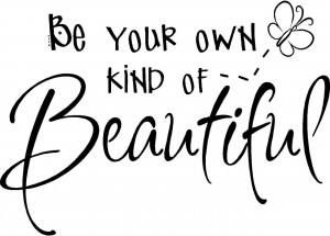 Details about Be Your Own Kind of Beautiful Vinyl Wall Stickers Words