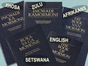 The Book of Mormon in 5 of the official languages of South Africa ...