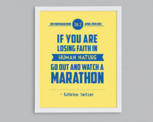 ... Run Boston - Gift for Runner 26.2 Kathrine Switzer Inspirational Quote