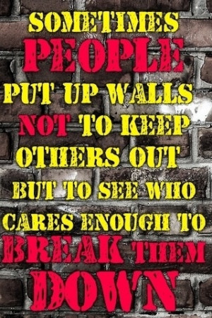 Who will break down your wall?