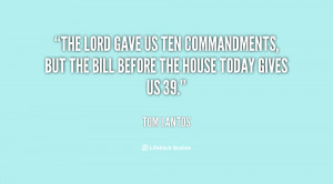 The Lord gave us Ten Commandments, but the bill before the House today ...