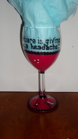 Painted Wine Glass, Wine Gift, Wine Glass Sayings, Funny Wine Glass ...