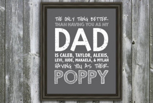 DAD, Poppy, Grandpa, Papa, Quote - Wall Art - Customizable- Fathers ...