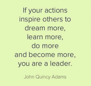 Your actions express your leadership.