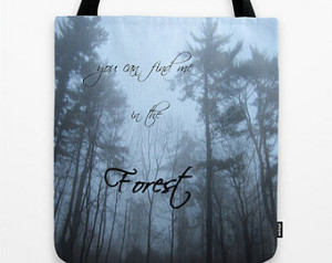 ... quote bag, trees tote bag, trees and fog, nature lover bag, nature