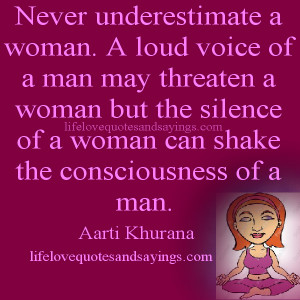 Never underestimate a woman. A loud voice of a man may threaten a ...