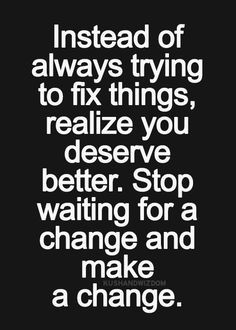 ... quotes more picture quotes these teen quotes you deserve better things