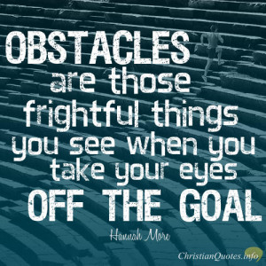 Hannah More Quote – Keeping Your Eyes on the Goal