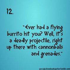 Flying burrito. #Percy Jackson More