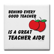 Great Teacher Aide Tile Coaster for
