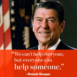 words from our country's famous leaders, this one by Ronald Reagan ...