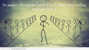 No matter what people think of you…