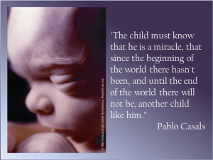 Quotes, Children Our, Abortion Child, Pablo Casal, Pro Life Quotes ...