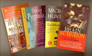 ... Maxwell Maltz, M.D. MICROBE HUNTERS By Paul de Kruif. For sale by