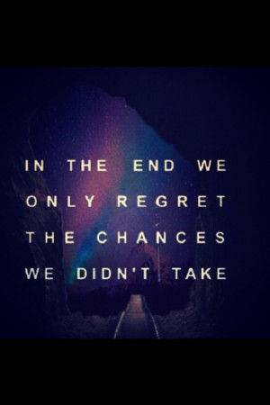 Yes this is true. Never have regrets