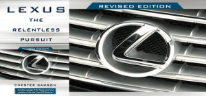 Lexus: The Relentless Pursuit is an essential read that I would ...