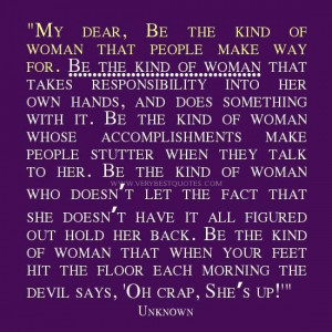 ... quotes for women be the kind of women quotes responsibility quotes for