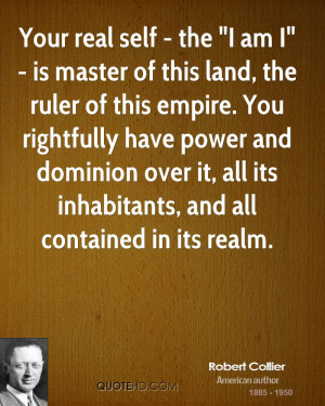 ... dominion over it, all its inhabitants, and all contained in its realm