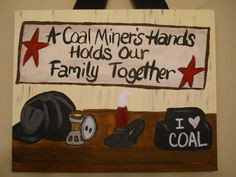 mine coal coal miners coal miner decor coal mining quotes coal mining ...