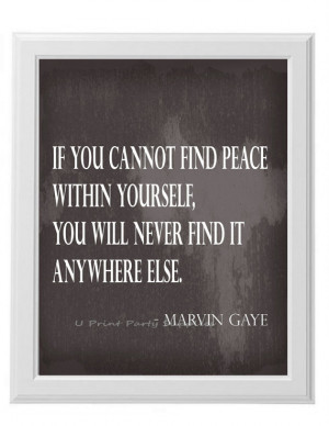 Inspirational Art Print ~ Marvin Gaye ~ Life Quote ~ If you cannot ...