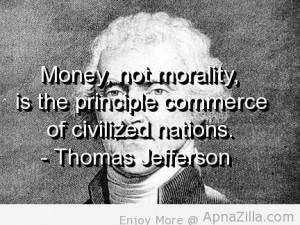 ... Is The Principle Commerce Of Civilized Nations - Thomas Jefferson