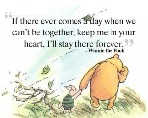 ... Your Heart, I’ll Stay There Forever ” Winnie The Pooh ~ Missing
