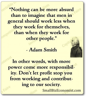 quoted from the the wealth of nations 1776 by adam smith
