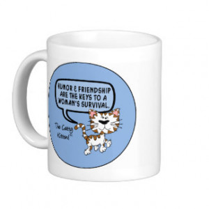 Humor & friendship are necessary for survival mugs