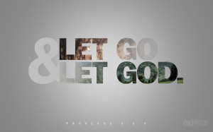 ChristArt – Let Go & Let God