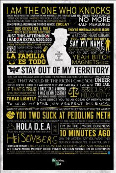 On the top is a Breaking Bad quotes poster, and on the bottom is a ...