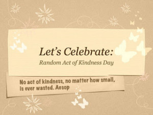 Let's Celebrate Random Acts of Kindness Day!