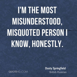 Dusty Springfield Quotes