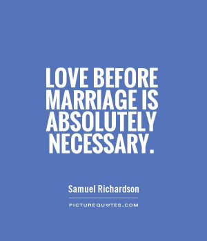 Love Quotes Marriage Quotes Samuel Richardson Quotes