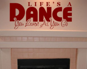 Dance Quotes And Sayings For Dance Teams Wall quote decal - life's a