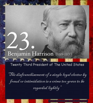 1889 - 1893 - Benjamin Harrison, 23rd President of the United States