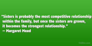 Sisters is probably the most competitive relationship within the ...