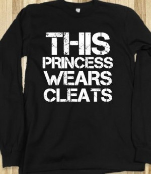 This princess Wears Cleats, Soccer, Softball ,black tee t shirt tshirt