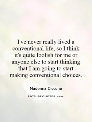 Madonna Ciccone Quotes