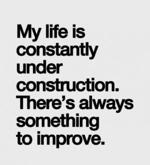 Quite quotes life improvement self