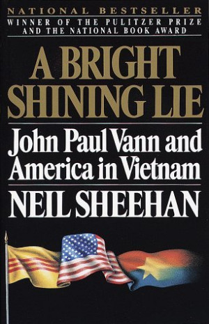 Start by marking “A Bright Shining Lie: John Paul Vann and America ...