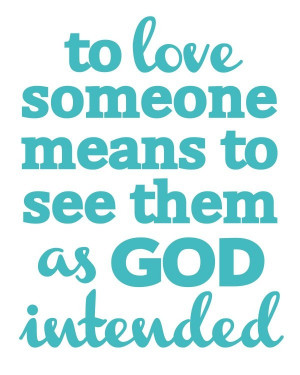 try to see them through God's eyesThoughts, God Romances, Soul Mates ...