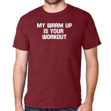 Workout Sayings T-Shirts & Tees