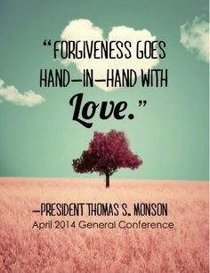 President Monson-Love quote April 2014 General Conference (designed by ...