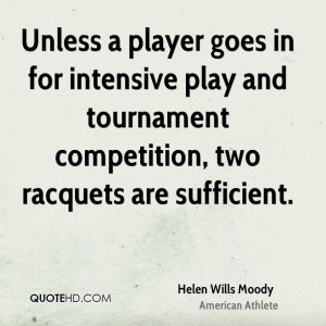 Helen Wills Moody Quotes