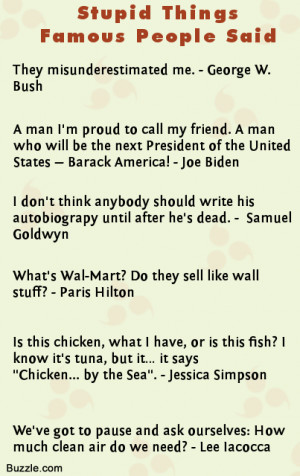 Re: Silly Quotes By Famous People. I Bet You Will Laugh Out Loud !! by ...