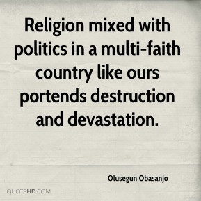 Olusegun Obasanjo - Religion mixed with politics in a multi-faith ...