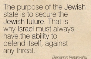 The Purpose Of The Jewish State Is To Secure The Jewish Future. That ...