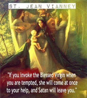 St. Jean Vianney ~ Our Blessed Mother